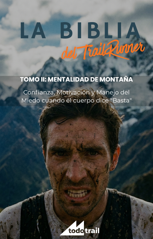 La Biblia del TrailRunner II : Mentalidad de Montaña